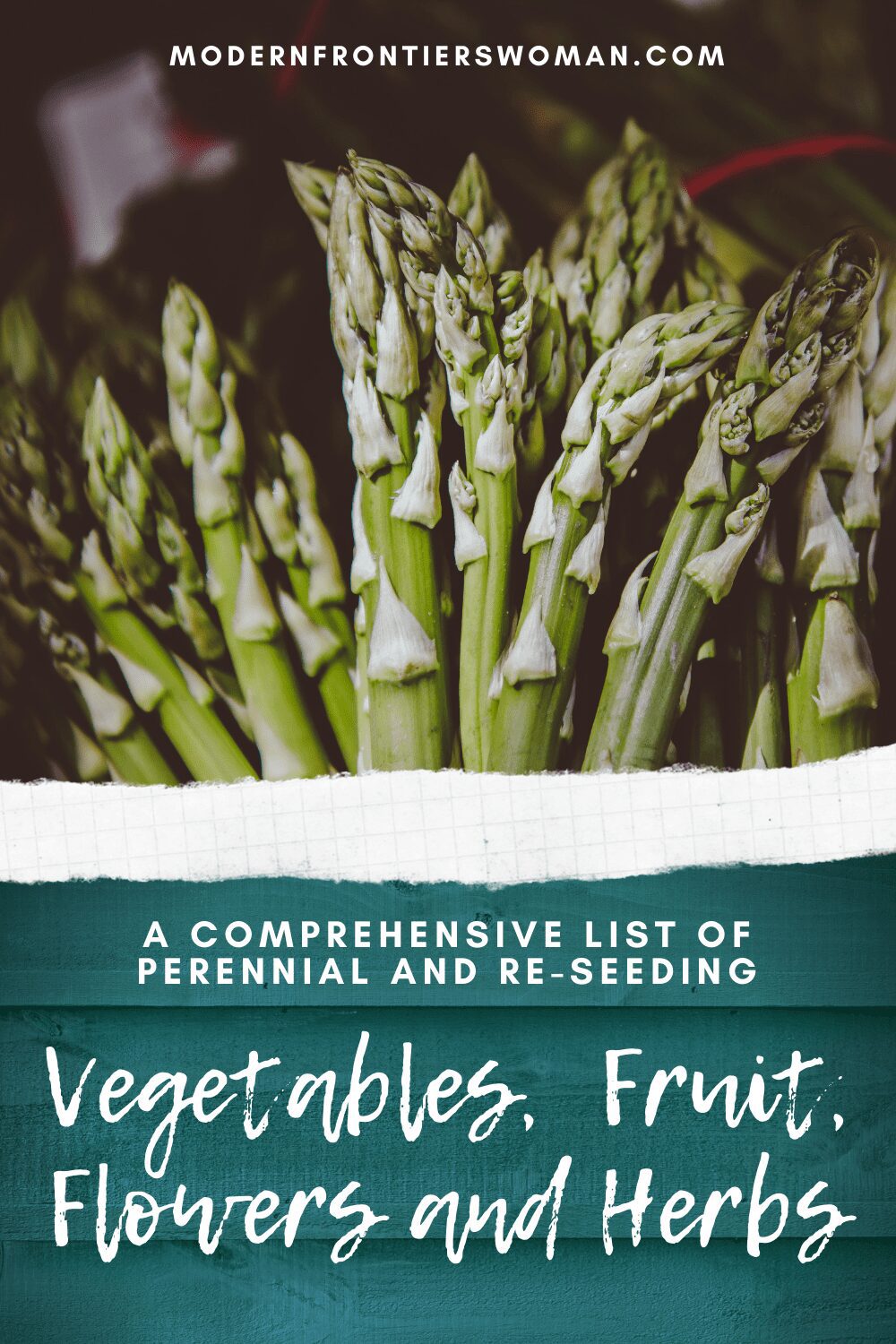 A Comprehensive List of Perennial and Reseeding Vegetables, Fruit, Flowers, and Herbs