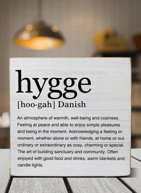 Hygge Home Design Ideas to Feed Your Mental Health 7 hygge sign Hygge Home Design Ideas to Feed Your Mental Health