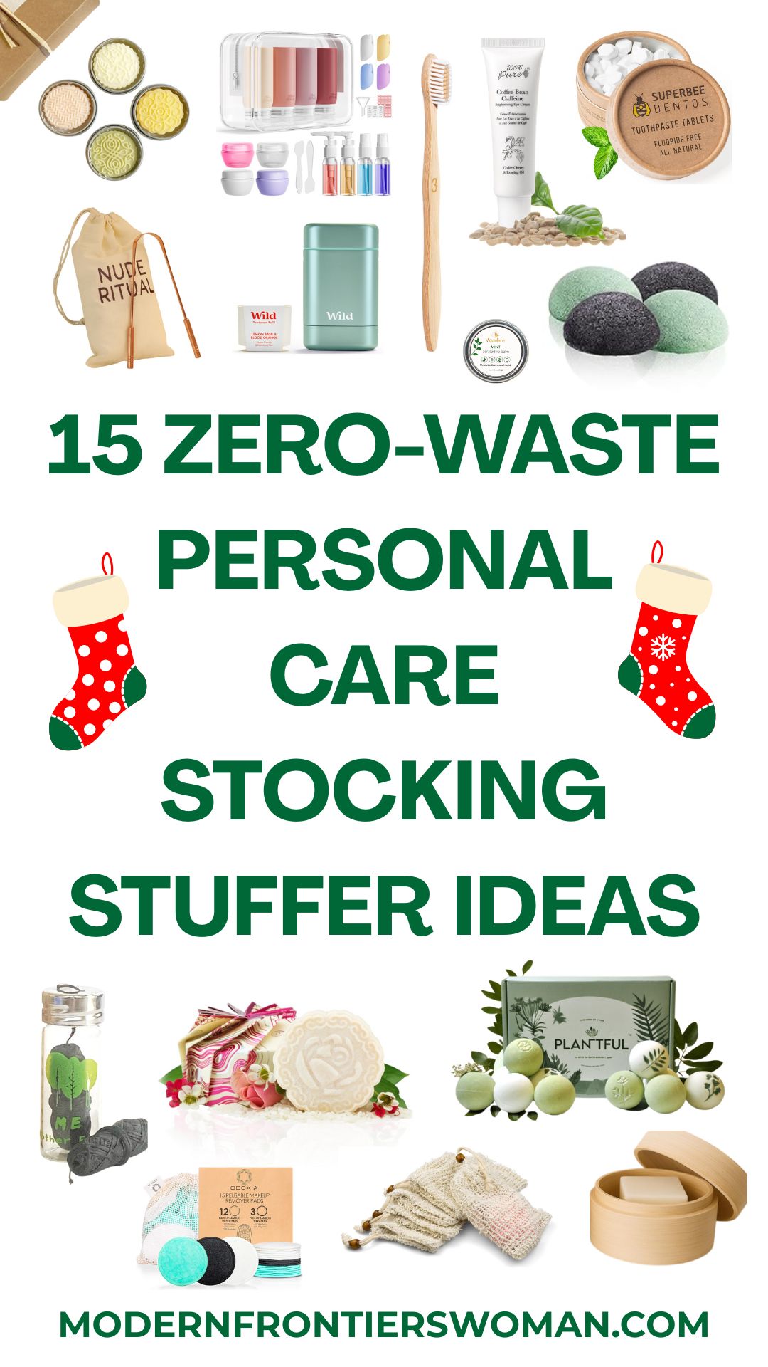 Graphic showcasing 15 zero-waste personal care stocking stuffer ideas, featuring natural and eco-friendly products such as bamboo toothbrushes, solid shampoo bars, and refillable containers, accompanied by festive stocking icons.