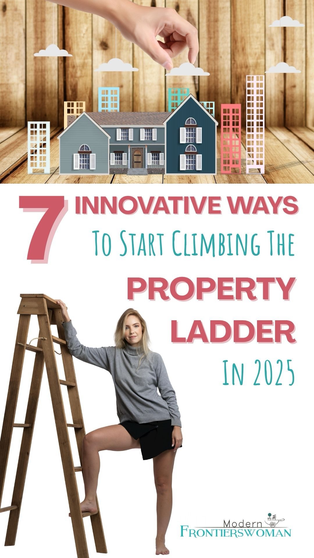 7 Innovative Ways to Start Climbing The Property Ladder in 2025